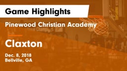 Pinewood Christian Academy vs Claxton  Game Highlights - Dec. 8, 2018