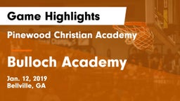 Pinewood Christian Academy vs Bulloch Academy Game Highlights - Jan. 12, 2019