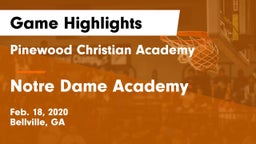 Pinewood Christian Academy vs      Notre Dame Academy Game Highlights - Feb. 18, 2020
