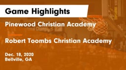 Pinewood Christian Academy vs Robert Toombs Christian Academy  Game Highlights - Dec. 18, 2020