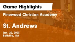 Pinewood Christian Academy vs St. Andrews  Game Highlights - Jan. 20, 2023