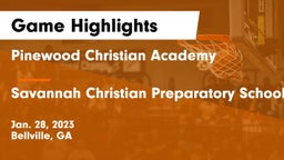 Pinewood Christian Academy vs Savannah Christian Preparatory School Game Highlights - Jan. 28, 2023
