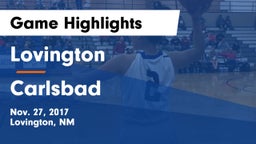 Lovington  vs Carlsbad  Game Highlights - Nov. 27, 2017