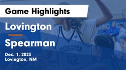 Lovington  vs Spearman  Game Highlights - Dec. 1, 2023