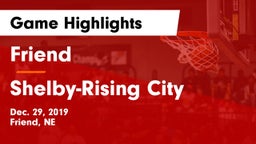 Friend  vs Shelby-Rising City  Game Highlights - Dec. 29, 2019