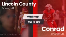 Matchup: Lincoln County High vs. Conrad  2019