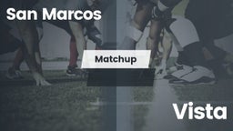 Matchup: San Marcos High vs. Vista  2016