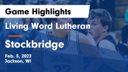 Living Word Lutheran  vs Stockbridge Game Highlights - Feb. 5, 2022
