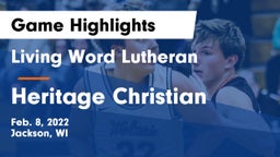 Living Word Lutheran  vs Heritage Christian  Game Highlights - Feb. 8, 2022