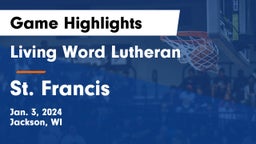Living Word Lutheran  vs St. Francis  Game Highlights - Jan. 3, 2024