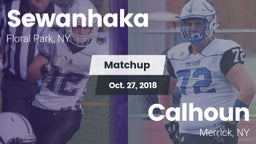 Matchup: Sewanhaka High vs. Calhoun  2018