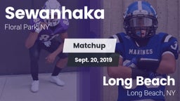 Matchup: Sewanhaka High vs. Long Beach  2019