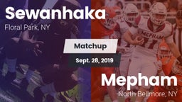 Matchup: Sewanhaka High vs. Mepham  2019