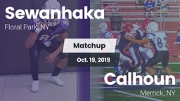 Matchup: Sewanhaka High vs. Calhoun  2019