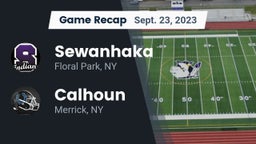 Recap: Sewanhaka  vs. Calhoun  2023