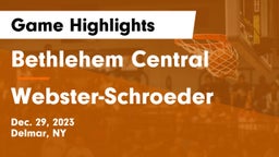 Bethlehem Central  vs Webster-Schroeder  Game Highlights - Dec. 29, 2023