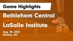 Bethlehem Central  vs LaSalle Institute  Game Highlights - Aug. 28, 2023