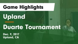 Upland  vs Duarte Tournament Game Highlights - Dec. 9, 2017