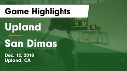 Upland  vs San Dimas  Game Highlights - Dec. 12, 2018