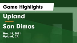 Upland  vs San Dimas  Game Highlights - Nov. 18, 2021