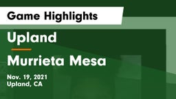 Upland  vs Murrieta Mesa  Game Highlights - Nov. 19, 2021