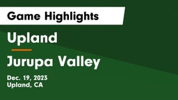 Upland  vs Jurupa Valley  Game Highlights - Dec. 19, 2023