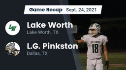 Recap: Lake Worth  vs. L.G. Pinkston  2021