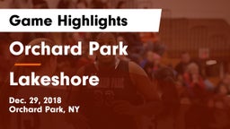 Orchard Park  vs Lakeshore  Game Highlights - Dec. 29, 2018