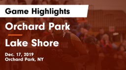 Orchard Park  vs Lake Shore  Game Highlights - Dec. 17, 2019