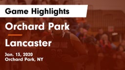 Orchard Park  vs Lancaster  Game Highlights - Jan. 13, 2020