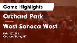 Orchard Park  vs West Seneca West  Game Highlights - Feb. 17, 2021