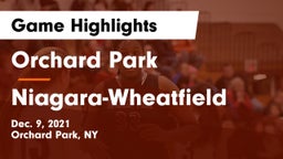 Orchard Park  vs Niagara-Wheatfield  Game Highlights - Dec. 9, 2021