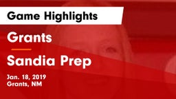 Grants  vs Sandia Prep  Game Highlights - Jan. 18, 2019