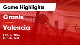 Grants  vs Valencia  Game Highlights - Feb. 3, 2023