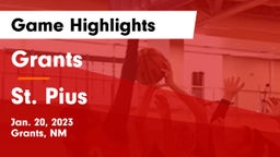 Grants  vs St. Pius  Game Highlights - Jan. 20, 2023