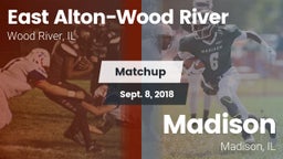 Matchup: East Alton-Wood vs. Madison   2018