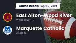 Recap: East Alton-Wood River  vs. Marquette Catholic  2021