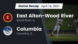 Recap: East Alton-Wood River  vs. Columbia  2021