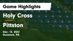 Holy Cross  vs Pittston  Game Highlights - Dec. 12, 2022