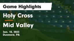Holy Cross  vs Mid Valley  Game Highlights - Jan. 10, 2023