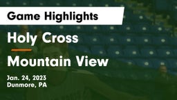Holy Cross  vs Mountain View  Game Highlights - Jan. 24, 2023