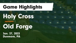 Holy Cross  vs Old Forge  Game Highlights - Jan. 27, 2023