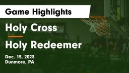 Holy Cross  vs Holy Redeemer  Game Highlights - Dec. 15, 2023