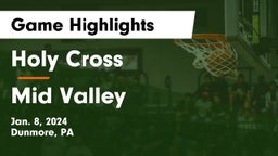 Holy Cross  vs Mid Valley  Game Highlights - Jan. 8, 2024