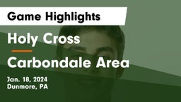 Holy Cross  vs Carbondale Area  Game Highlights - Jan. 18, 2024