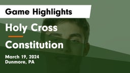 Holy Cross  vs Constitution  Game Highlights - March 19, 2024