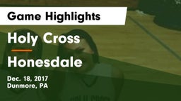 Holy Cross  vs Honesdale  Game Highlights - Dec. 18, 2017