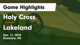 Holy Cross  vs Lakeland  Game Highlights - Jan. 11, 2018