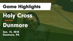 Holy Cross  vs Dunmore  Game Highlights - Jan. 15, 2018