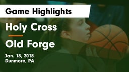 Holy Cross  vs Old Forge  Game Highlights - Jan. 18, 2018